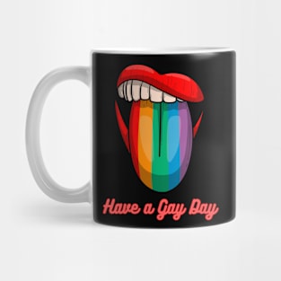 Have a Gay Day Mug